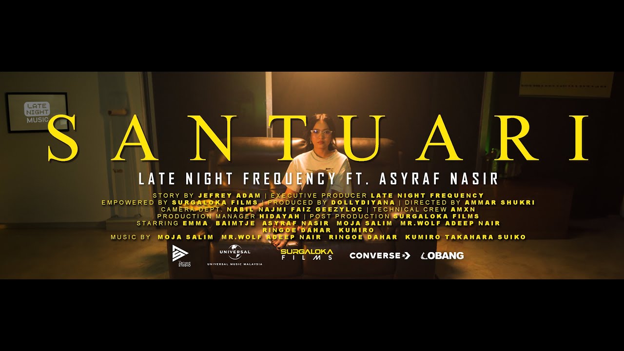 Santuari (Music Video) - Late Night Frequency feat. ASYRAF NASIR (Dir. by Ammar Shukri)