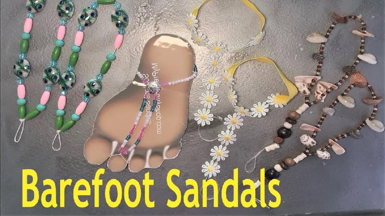 Barefoot Sandals Soleless Foot Jewelry Beachwear DIY Easy Craft for summer