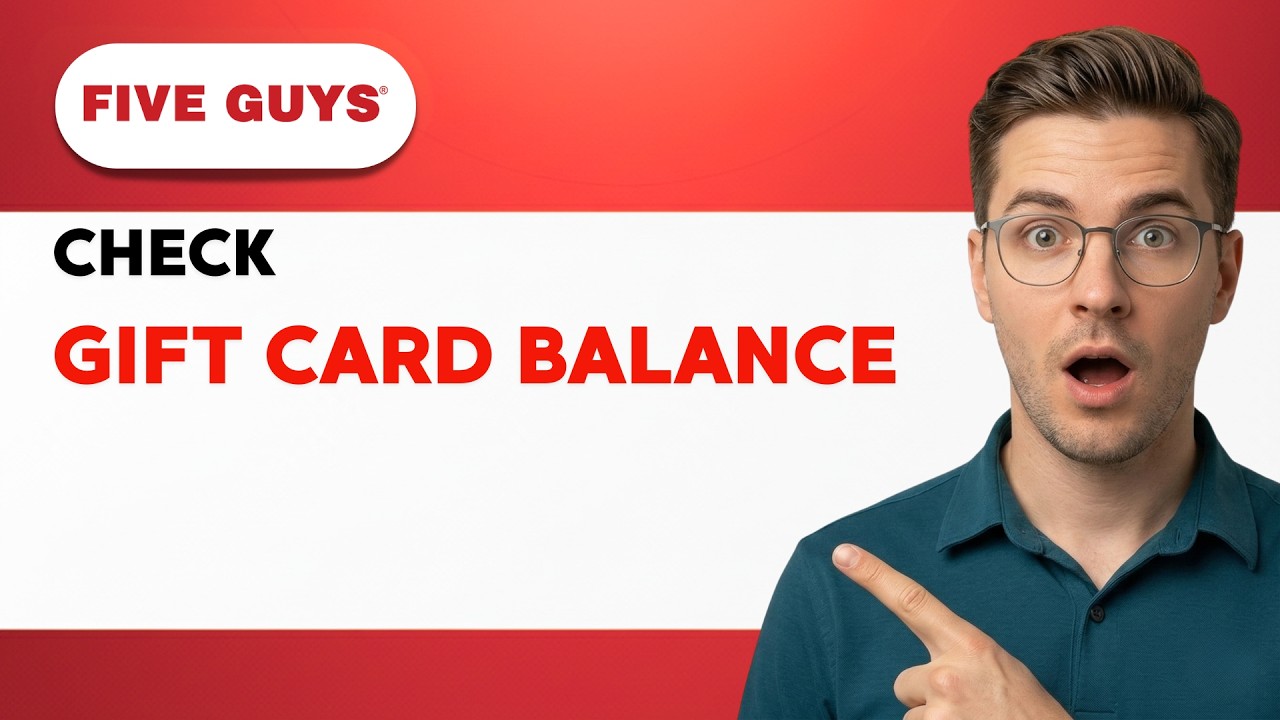 How to Check Your Five Guys Gift Card Balance [2026 Full Guide]