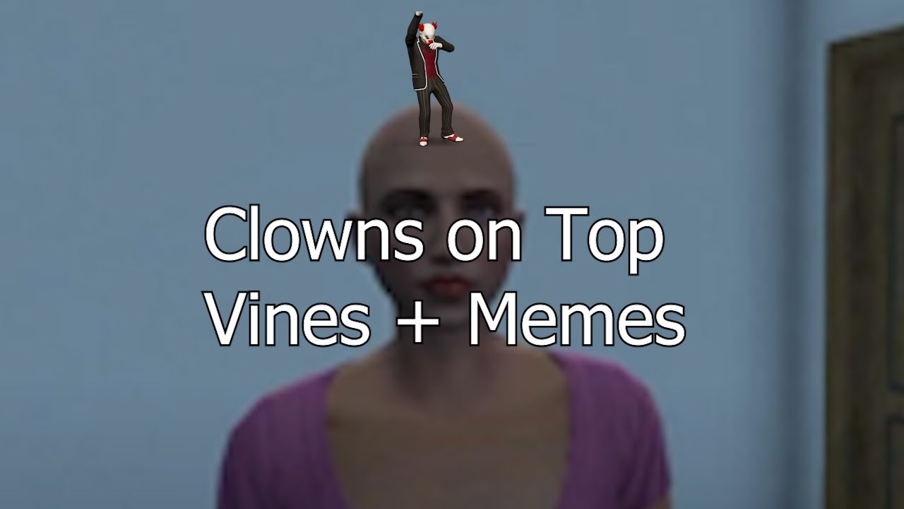 Clowns on Top Vines + Memes (Very Rare)  | GTA Nopixel RP | 4.0