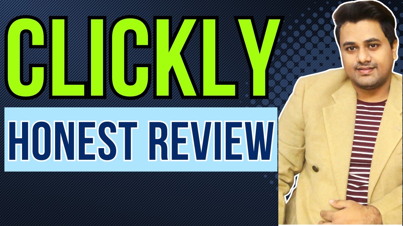 Clickly Honest Review (My Custom Bonus + Upsells and OTO)