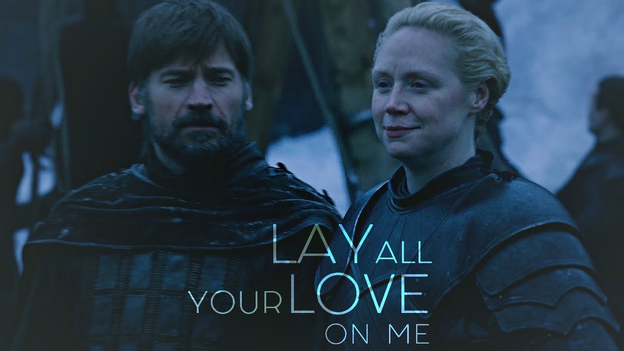 Brienne & Jaime | Lay All Your Love On Me