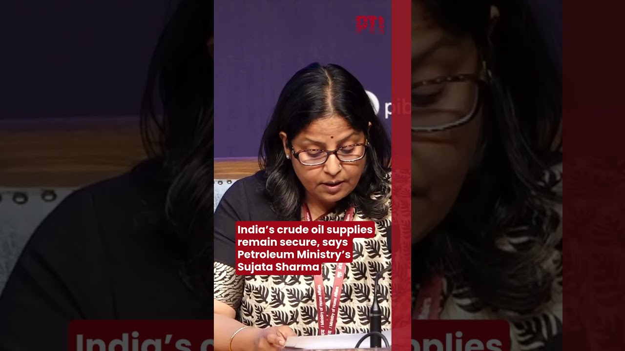 India&rsquo;s crude oil supplies remain secure, says Petroleum Ministry&rsquo;s Sujata Sharma