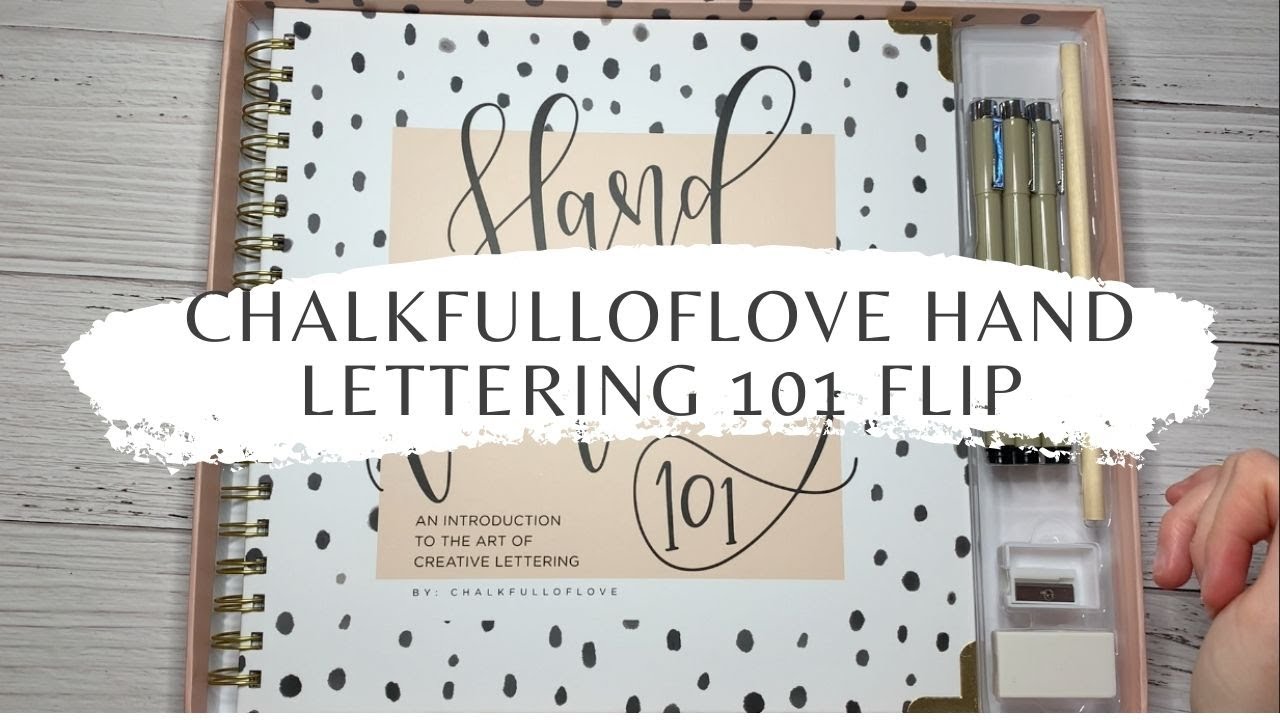 Chalkfulloflove Hand Lettering 101 flip! ♡