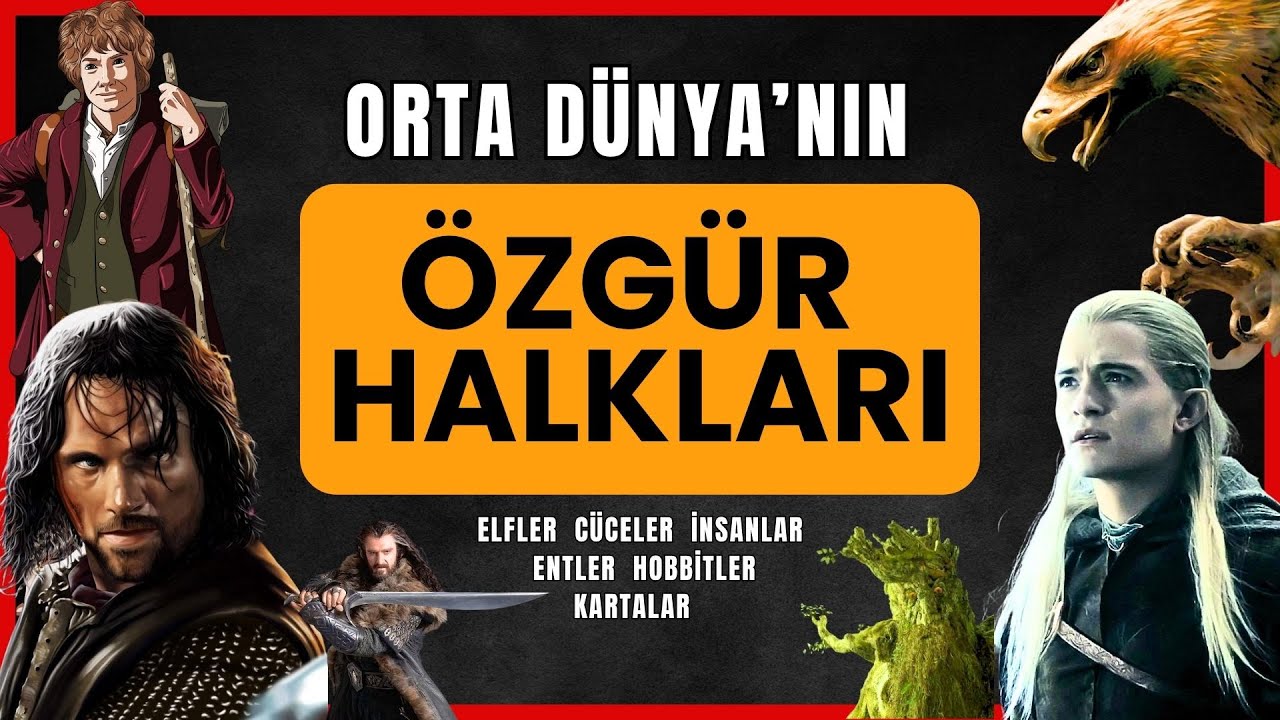 ORTA DÜNYANIN ÖZGÜR HALKLARI (Elfler, Cüceler, İnsanlar, Hobbitler, Entler, Kartallar) - Oğuz Yanık