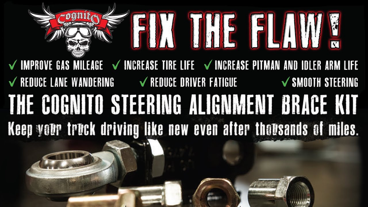 FIX THE FLAW! - Cognito Pitman & Idler Steering Braces