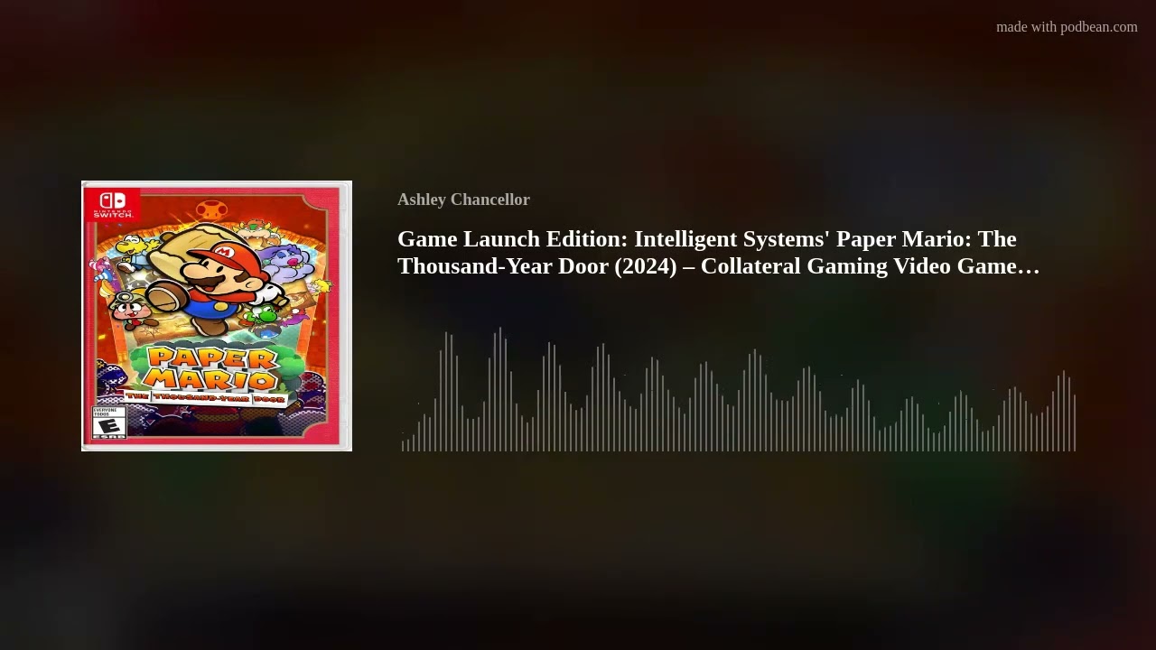 Game Launch Edition: Intelligent Systems&rsquo; Paper Mario: The Thousand-Year Door (2024)