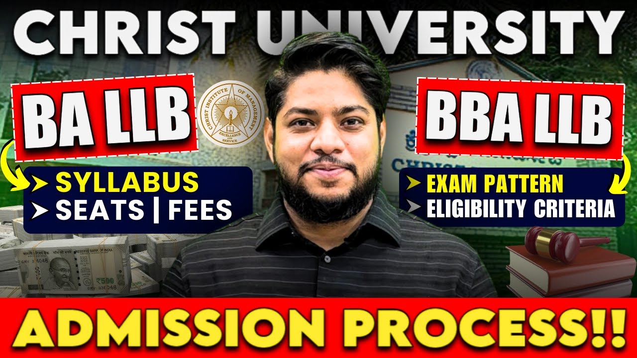 Christ University Ba LLB & BBA LLB Admission Process 2025 Eligibility Fees Seats Entrance exam