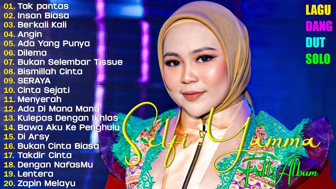 Selfi Yamma Full Album Terbaru 2026 💃  LaguDangdut  🎤  Lagu Dangdut Hits Sepanjang Masa