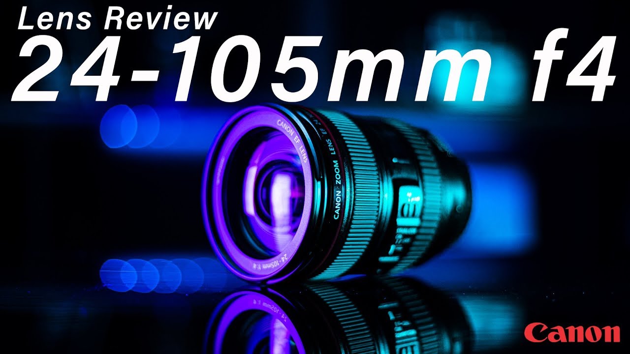 Canon 24-105mm L Series f/4 Lens - A Lens Review