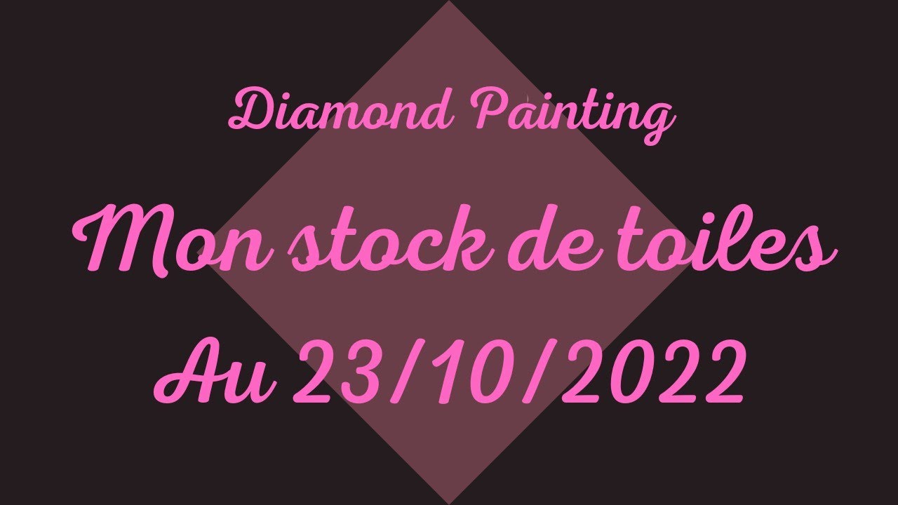 Mon stock de toiles au 23 octobre 2022 