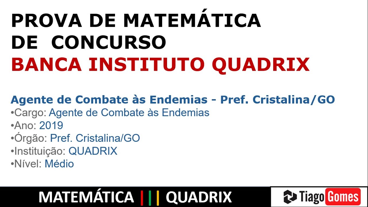 PROVA DE MATEMÁTICA BANCA #QUADRIX #CONCURSOS 2019 MEDIO