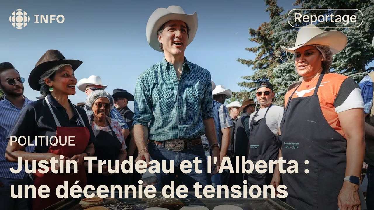 Justin Trudeau et l’Alberta : une décennie de tensions