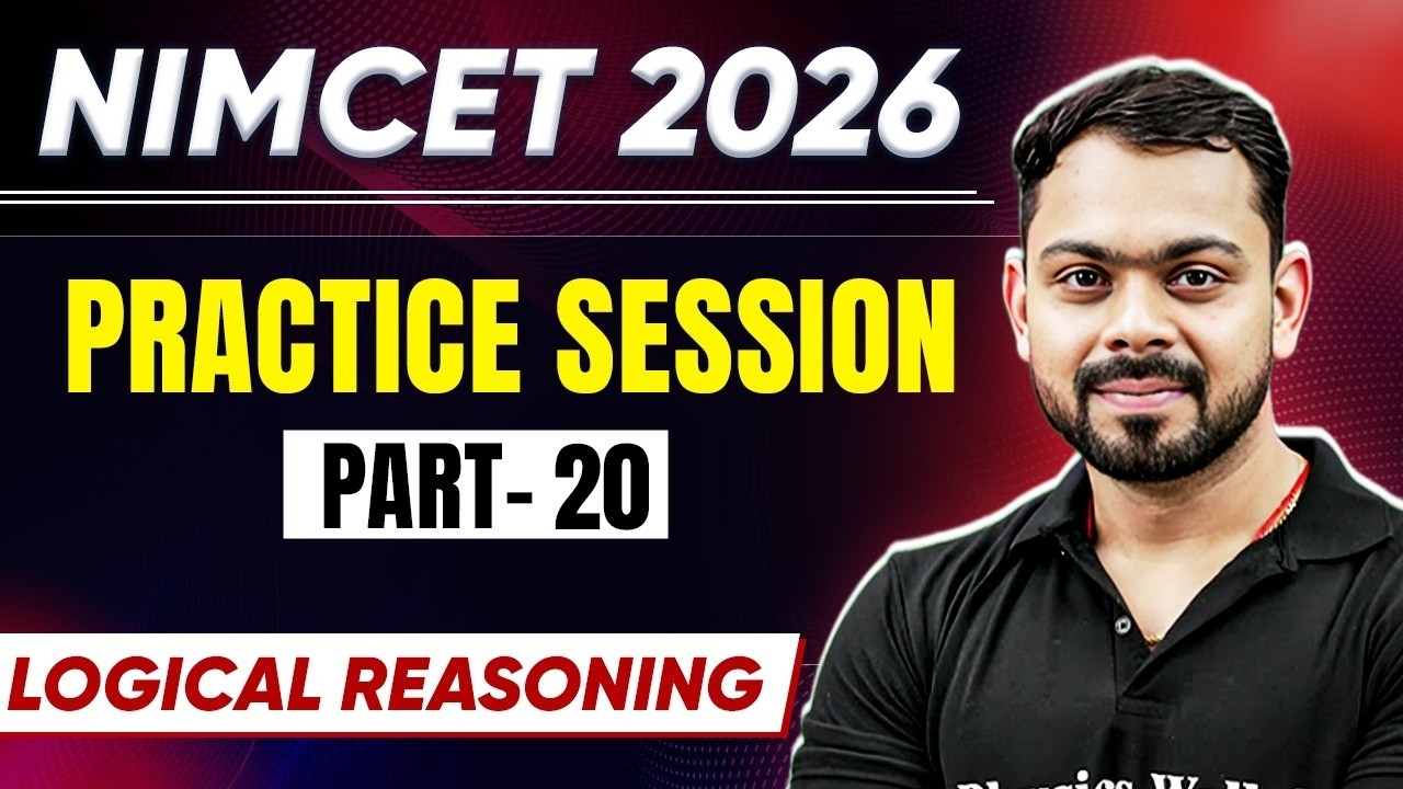 NIMCET 2026 Practice Session Day 20  | Logical Reasoning | NIMCET 2026 | PW NIMCET #pwnimcet