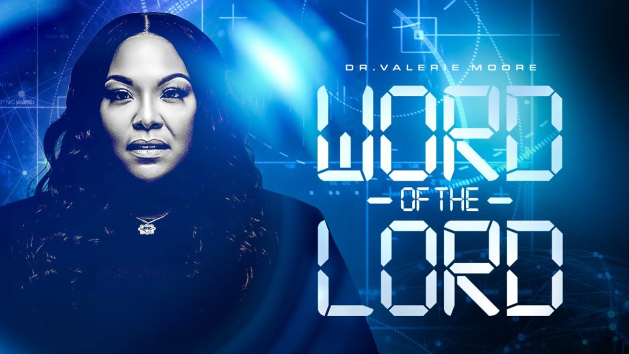 Word of the Lord for 2025 - Dr. Valerie Moore