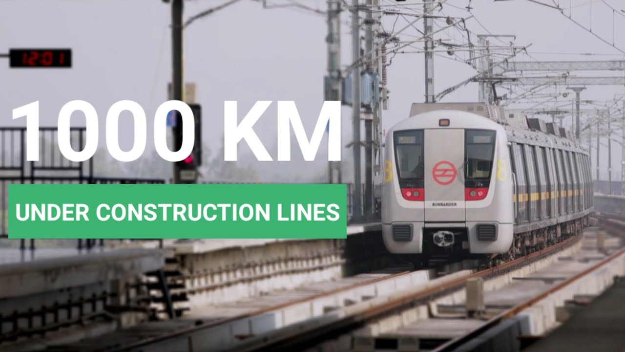 All the under construction Metro trains in India in 2021