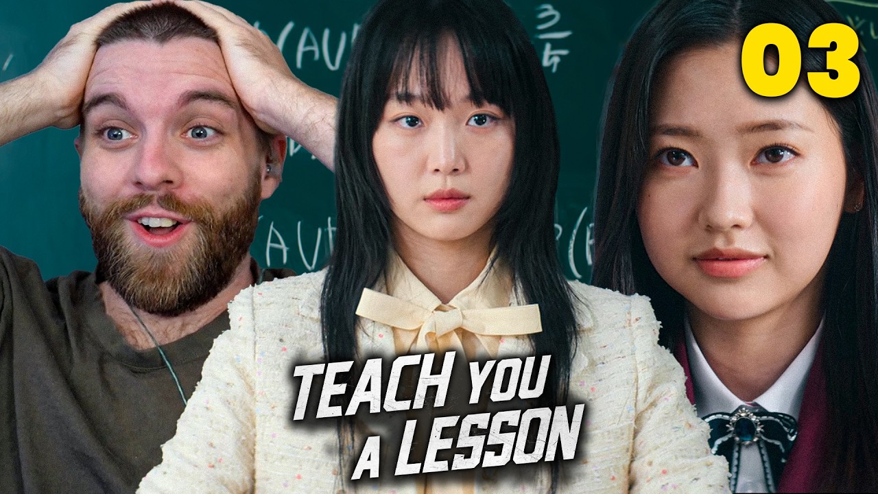 Teach You A Lesson (참교육) Ep. 3 Reaction | She's The WORST 😡