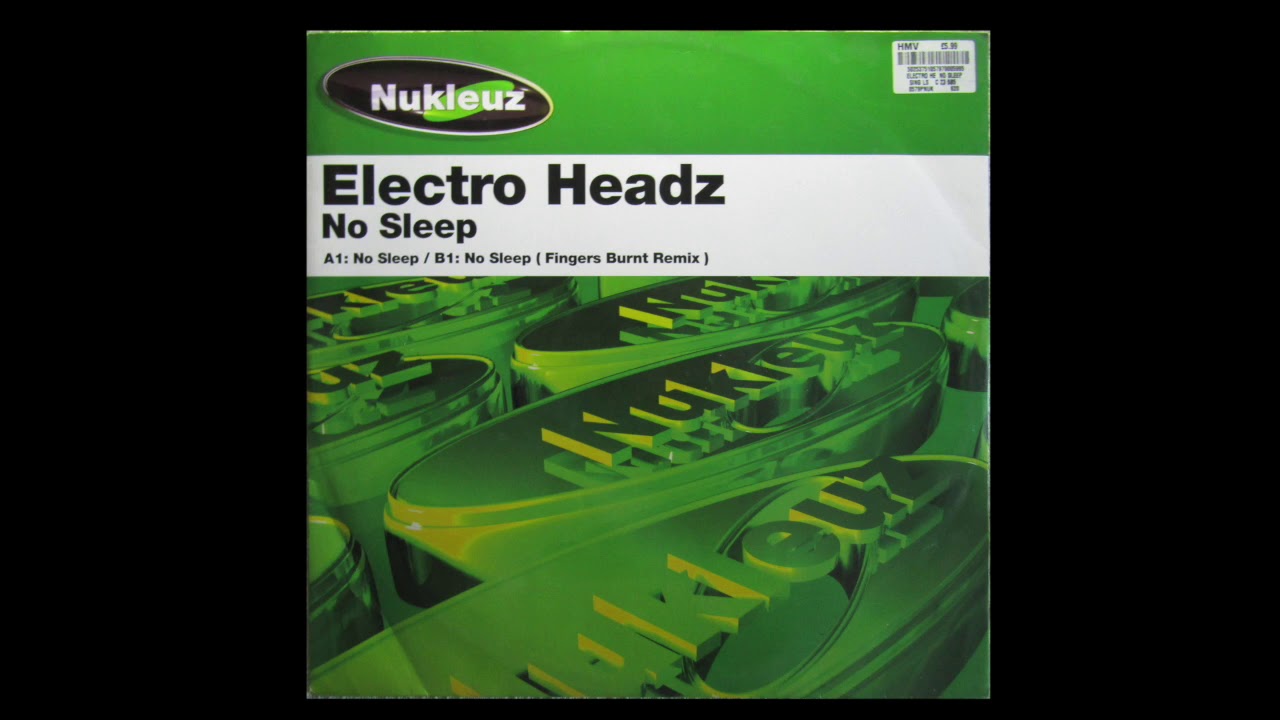 Electroheadz  - No Sleep
