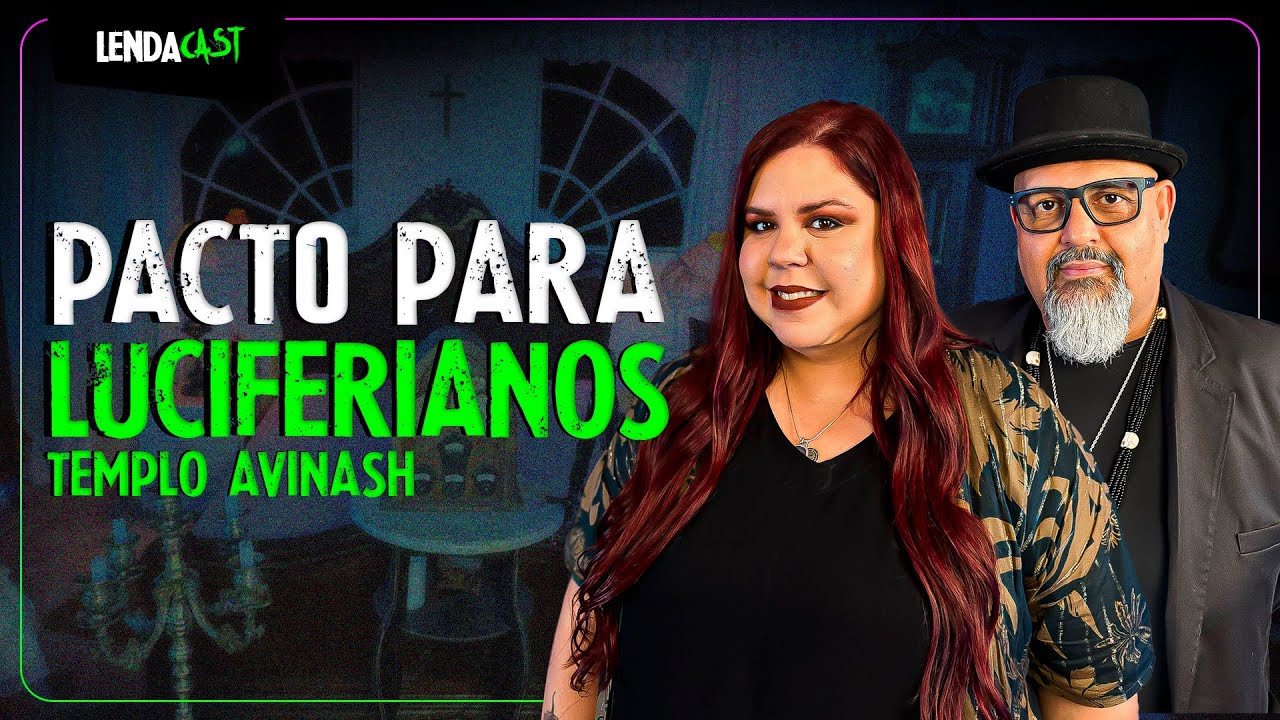COMO FUNCIONA O PACT0 NO LUCIFERIANISMO com Mestra Avinash e Mestre Caveira | LendaCast #229