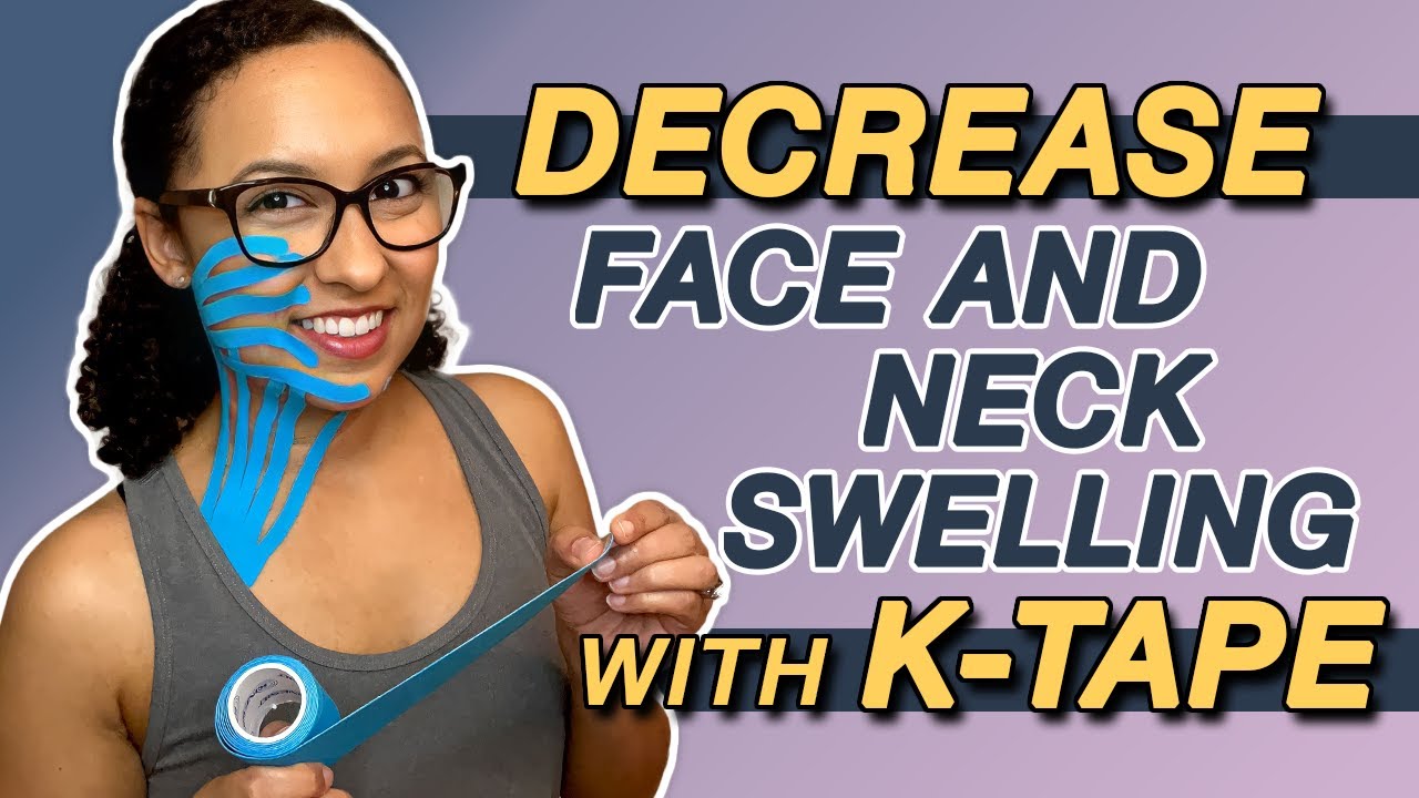 How to Use Kinesiology Tape to Decrease Face and Neck Swelling | Lymphedema Treatment