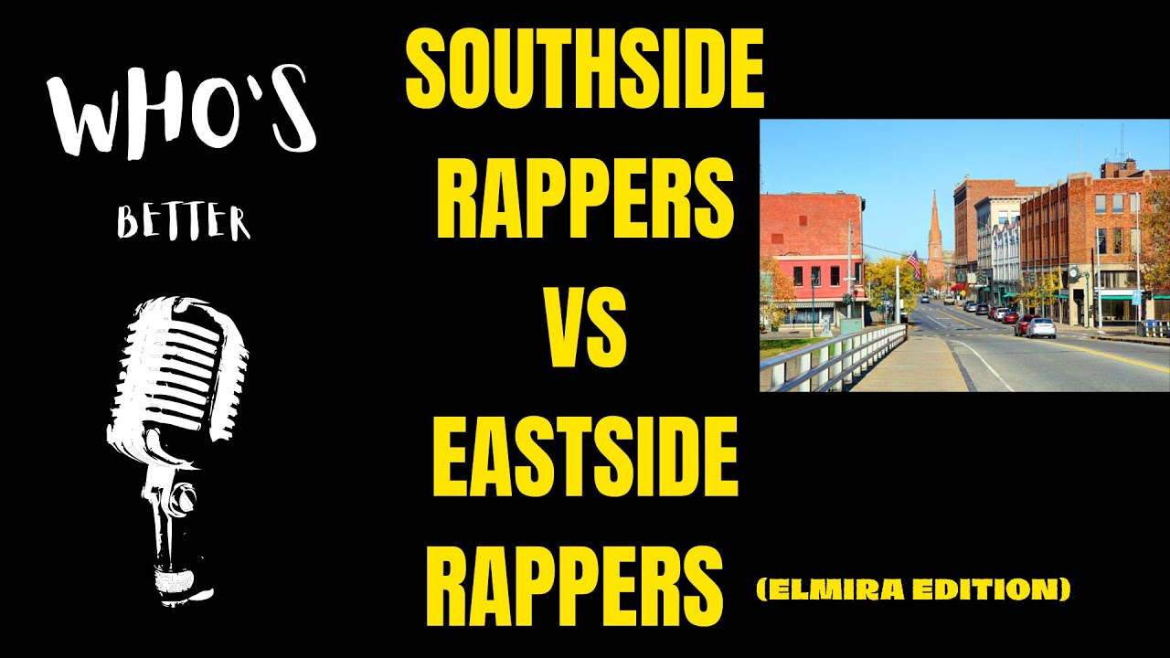 SOUTHSIDE RAPPERS VS. EASTSIDE RAPPERS (WHO’S BETTER)🤔 [ELMIRA NY] 2021
