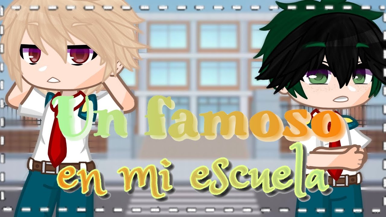 🎤💥Un famoso en mi escuela💥🎤🏫 cap 1 Serie. Leer desc plis.
