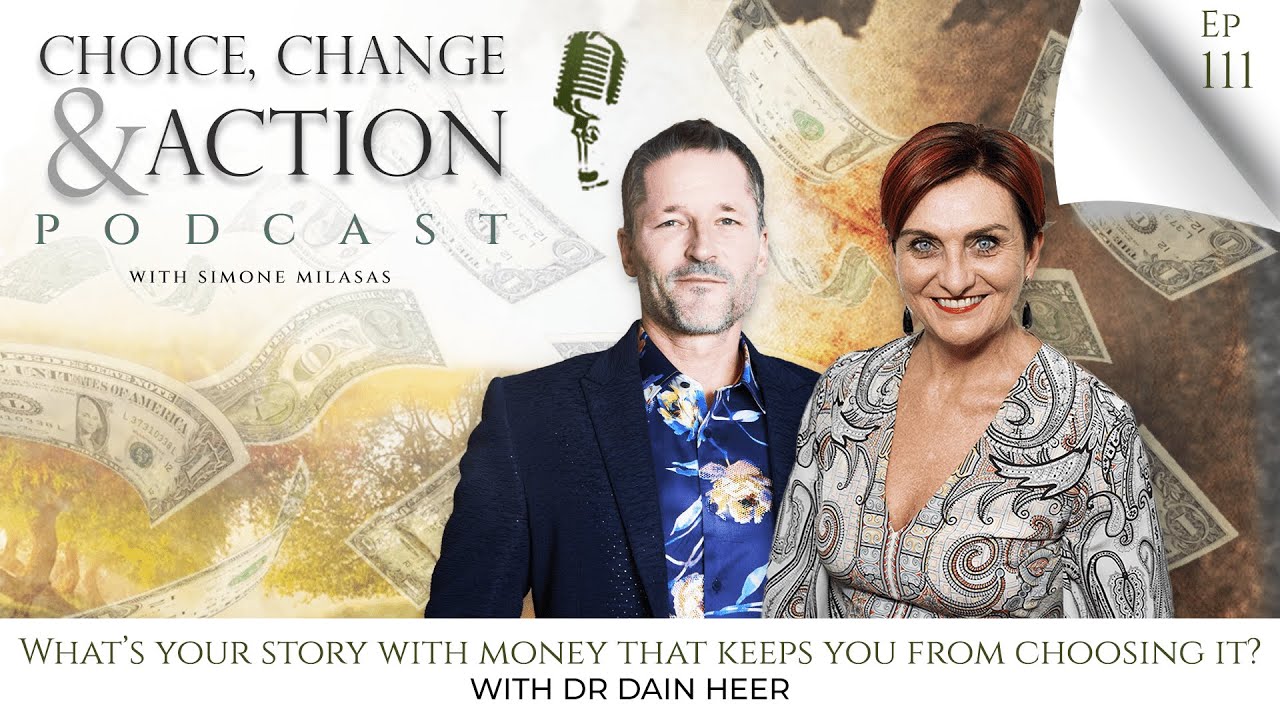 111. What’s the Money Story That Keeps You Stuck? with Dr Dain Heer