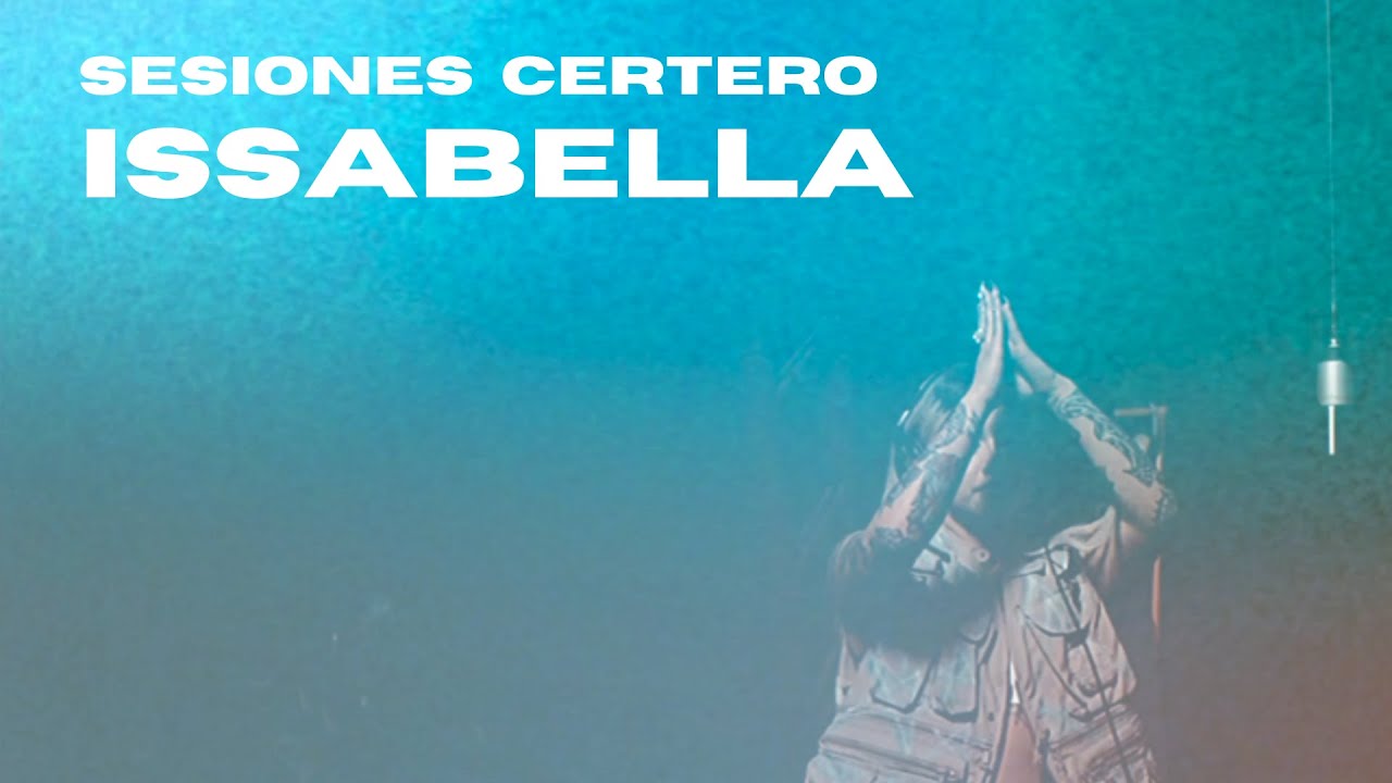 Issabella - La H (Sesi&oacute;n Certero #5)
