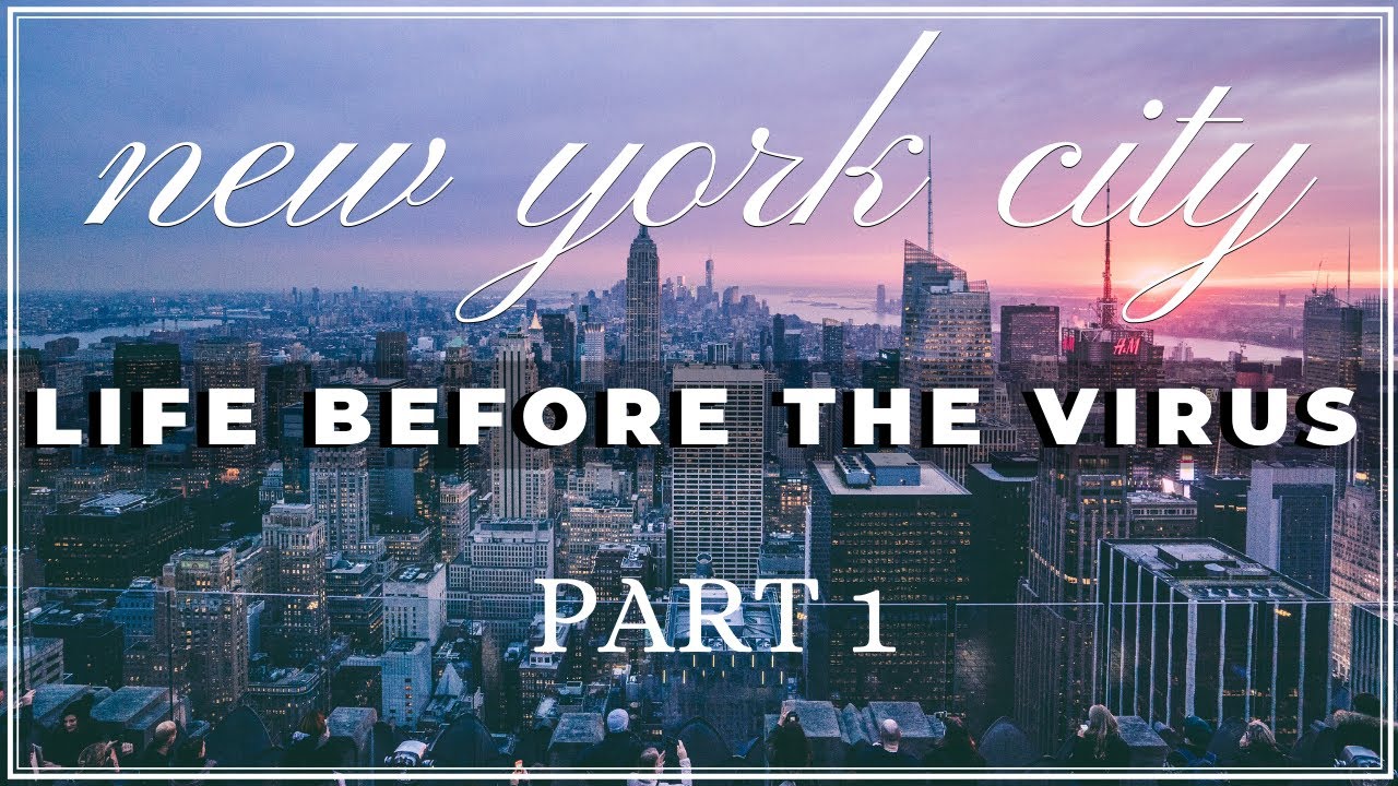 New York City 2020 | Vlog Part 1 - City Life Before The Virus