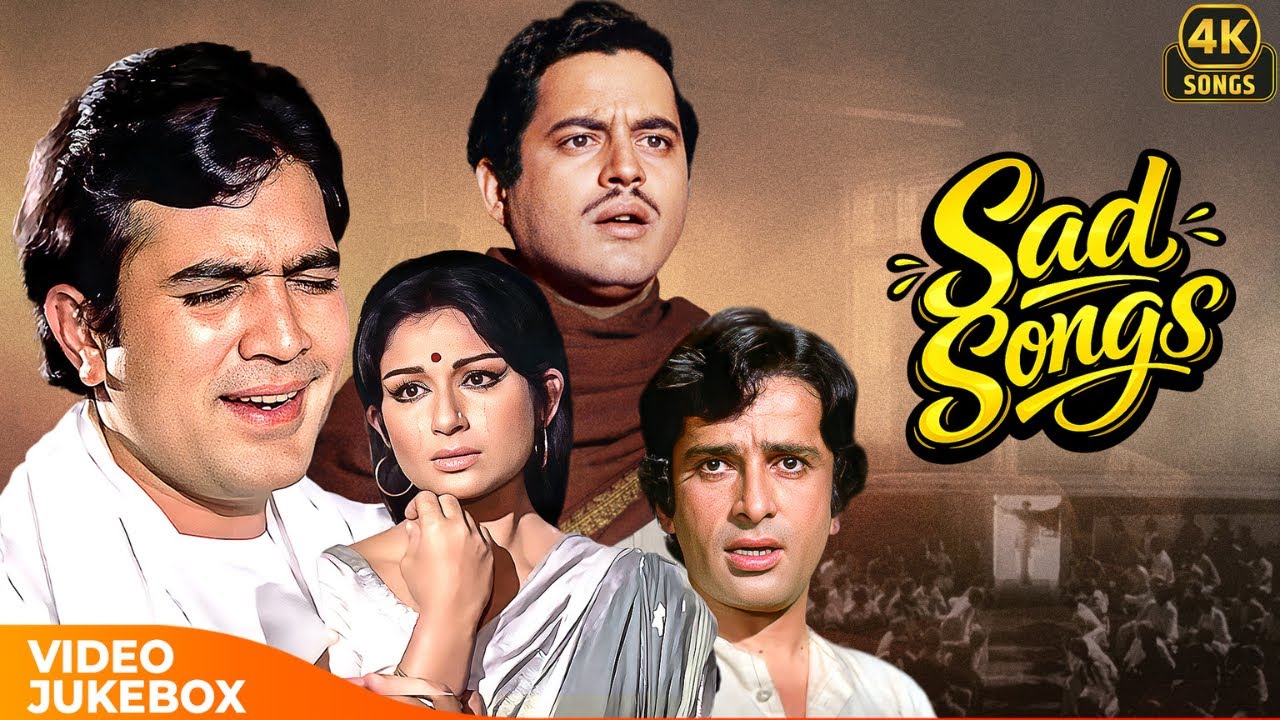 Sad Songs Video Jukebox 🎶💔 | Heart Touching Old Hindi 4K Songs | Evergreen Bollywood Melodies