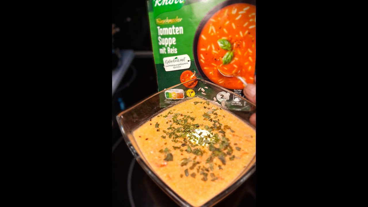 TOMATEN SUPPE DE LUXE !!!! Mal eben aus der Tüte gezaubert #suppe #suppen #schnellesrezept