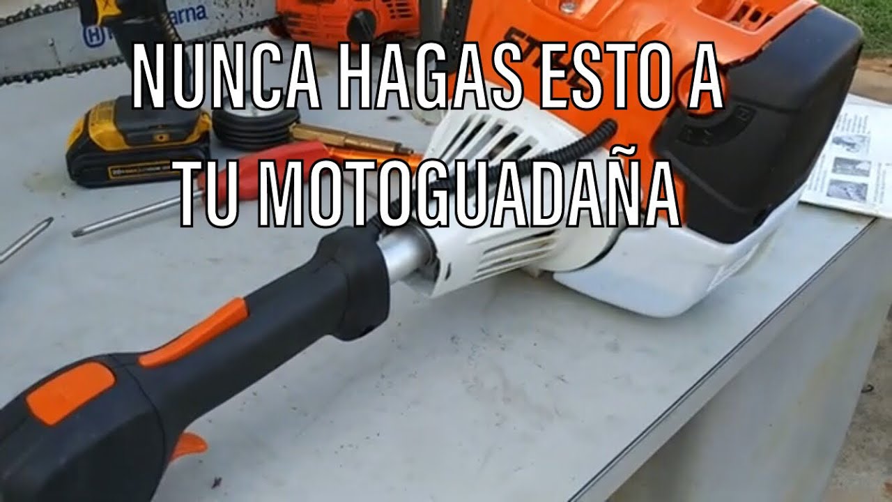 RDMJ2.V.511.NUNCA HAGAS ESTO A TU MOTOGUADAÑA. 2 CICLOS  4 MIX O 4 CICLOS.