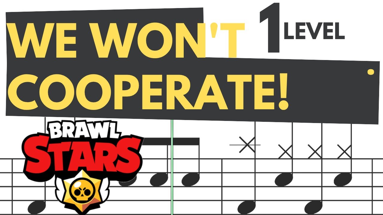 Brawl Stars - We Won't Cooperate! Level 1 Drum Score