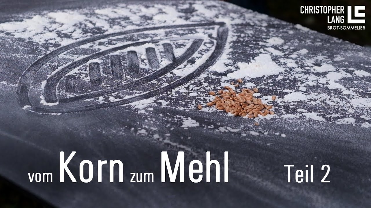 vom KORN zum MEHL | Müller Lukas Knoll erklärt die Vermahlung | Brot-Sommelier Christopher Lang