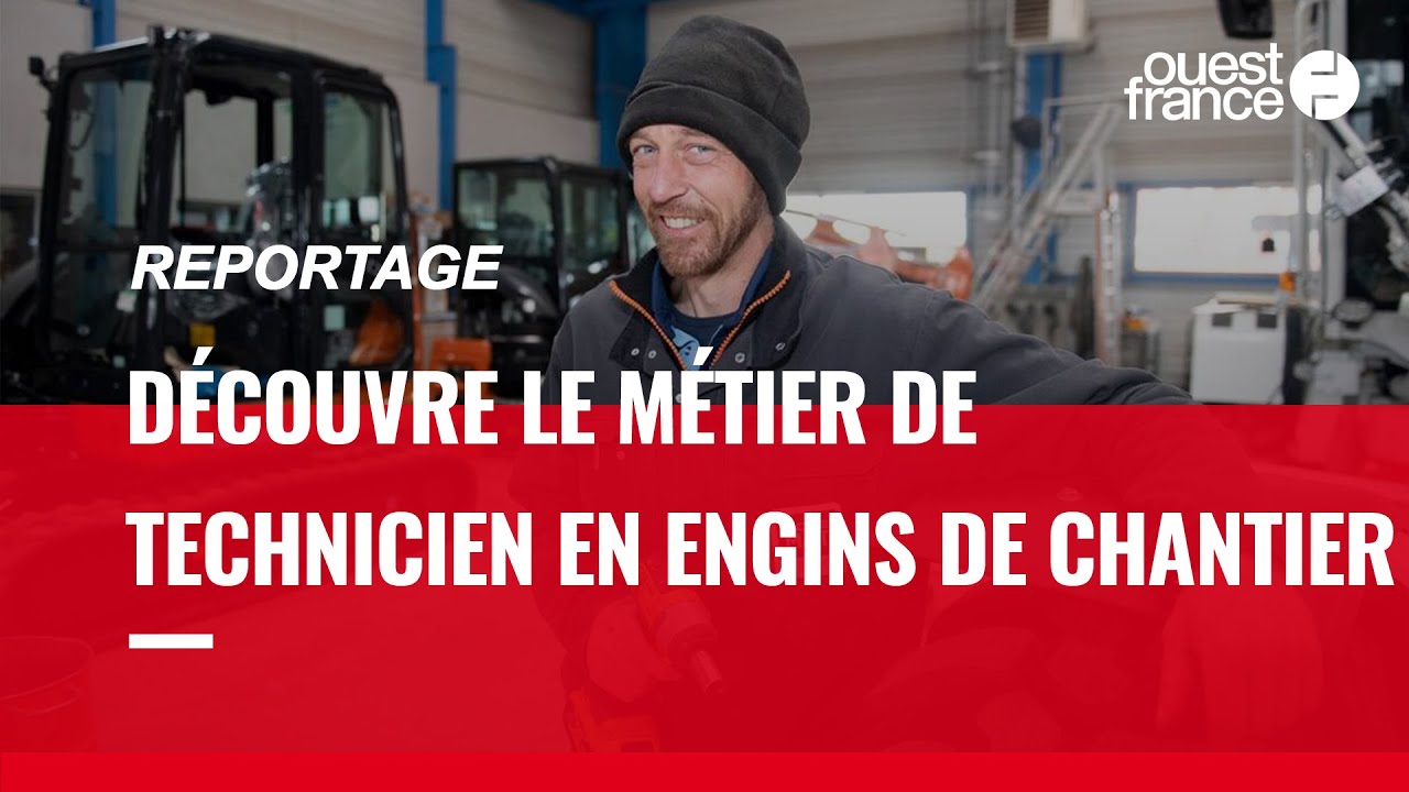 TECHNICIEN EN ENGINS DE CHANTIER, DÉCOUVRE UN MÉTIER