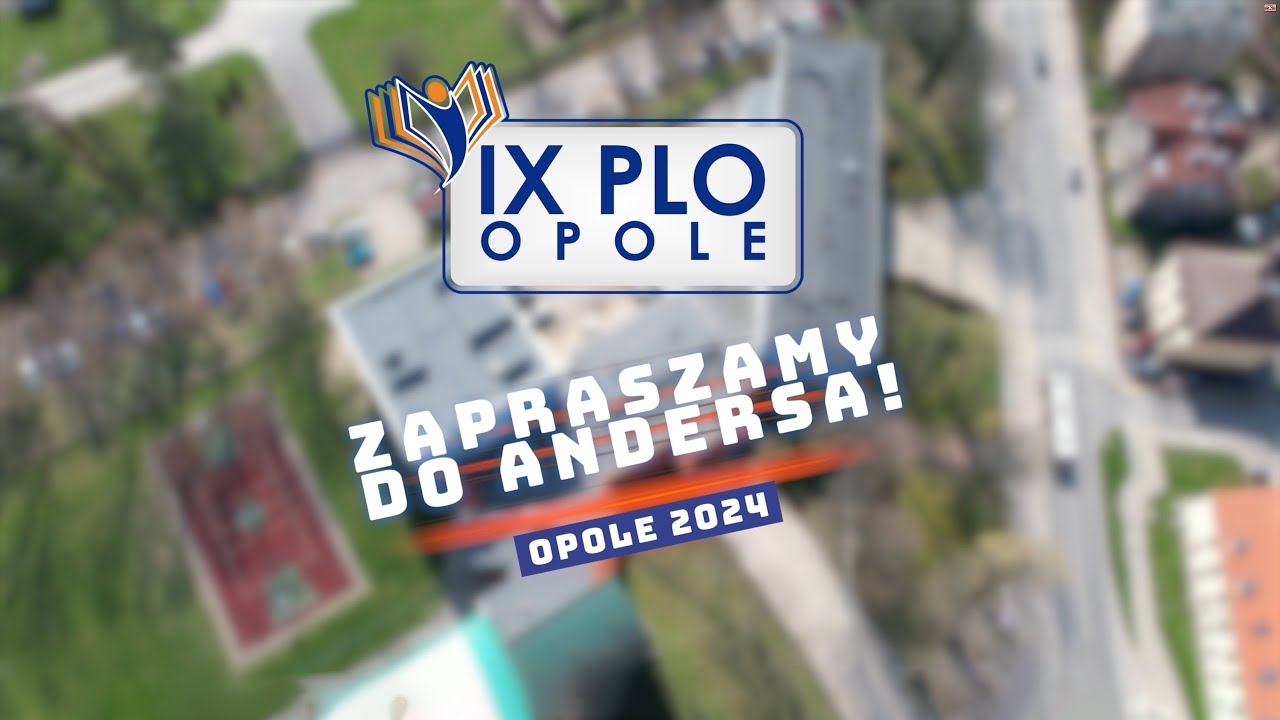 Zapraszamy do Andersa - PLO IX Opole