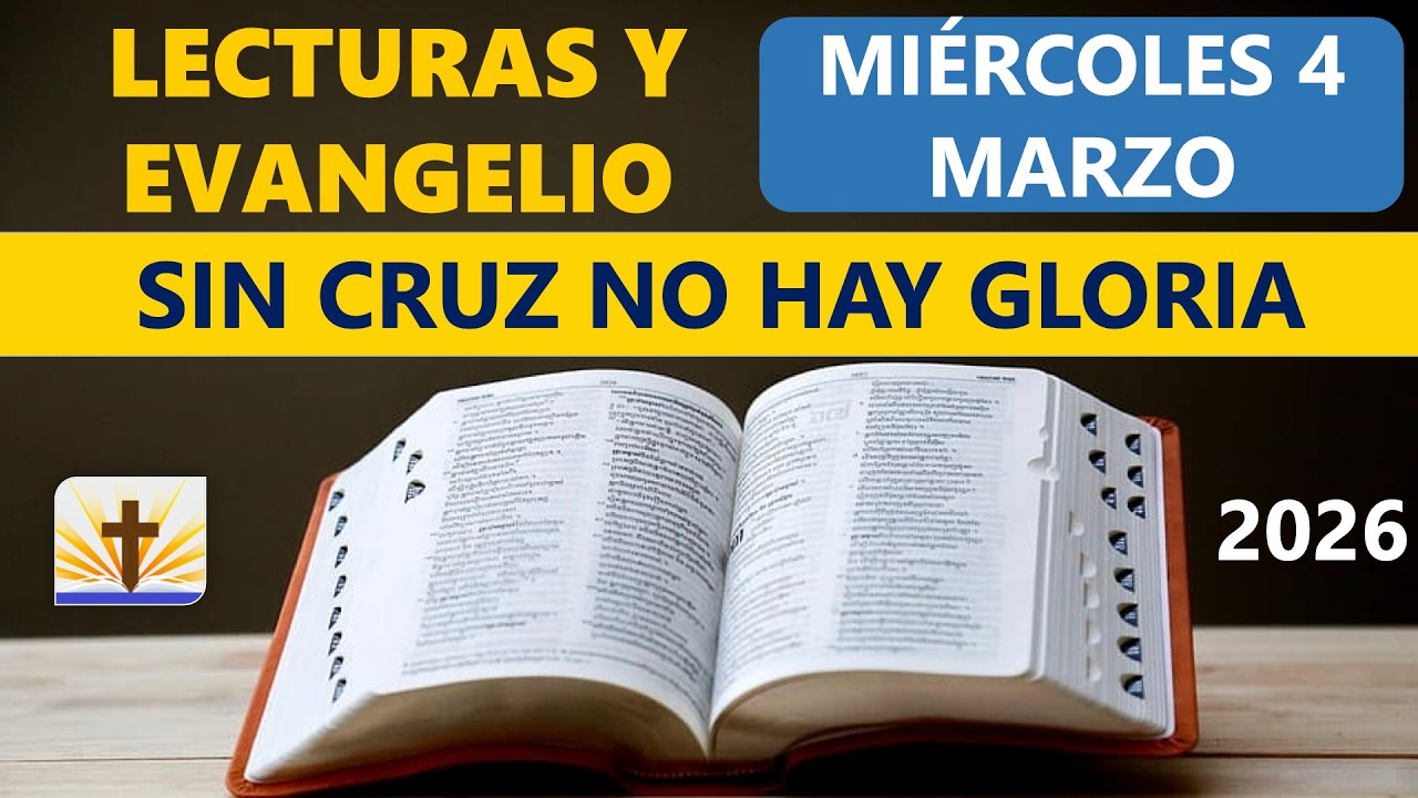 Lecturas del D&iacute;a de Hoy Mi&eacute;rcoles 4 de Marzo de 2026