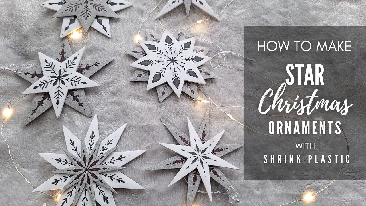 DIY Star Christmas Ornaments | How to Make Star Christmas Ornaments with Shrink Plastic