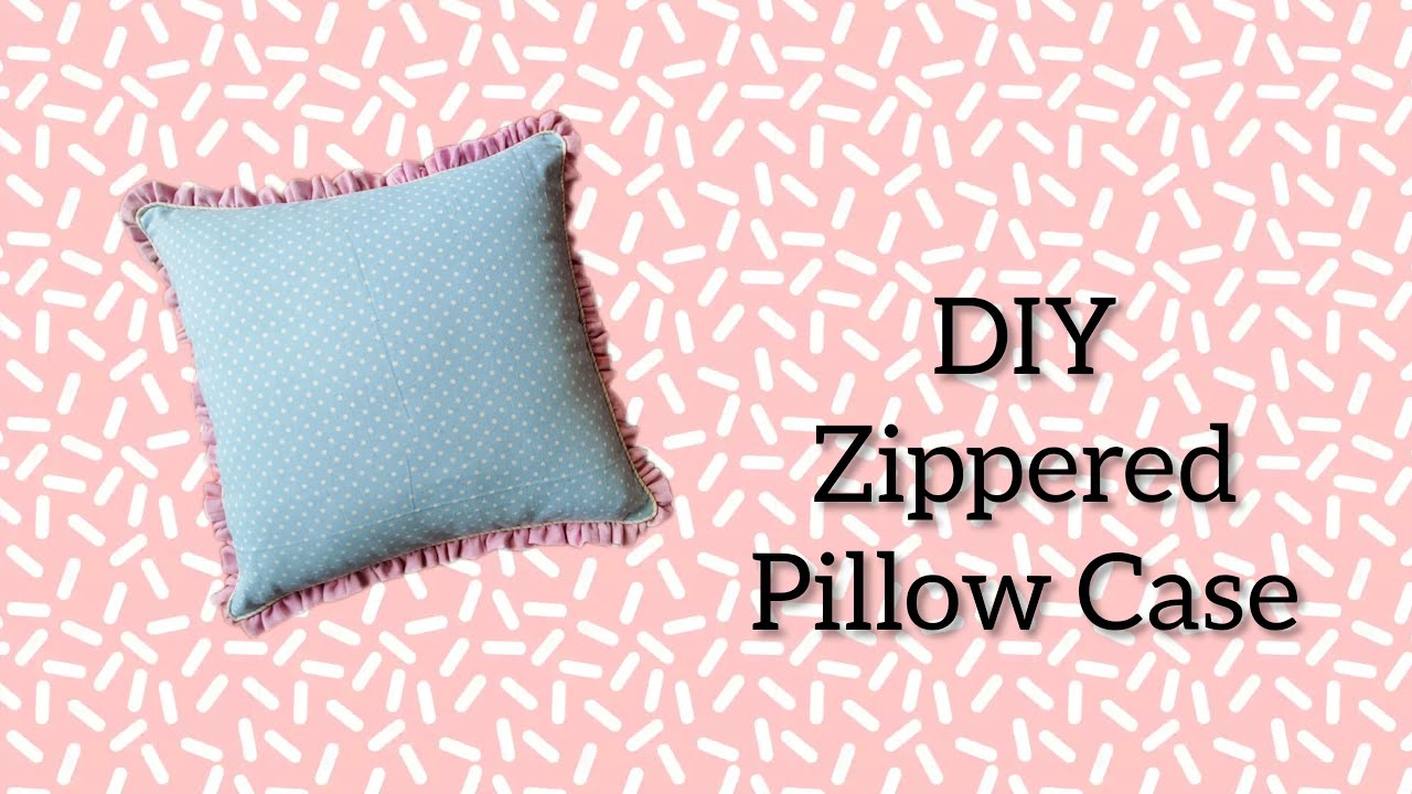 DIY Zippered Pillow Case