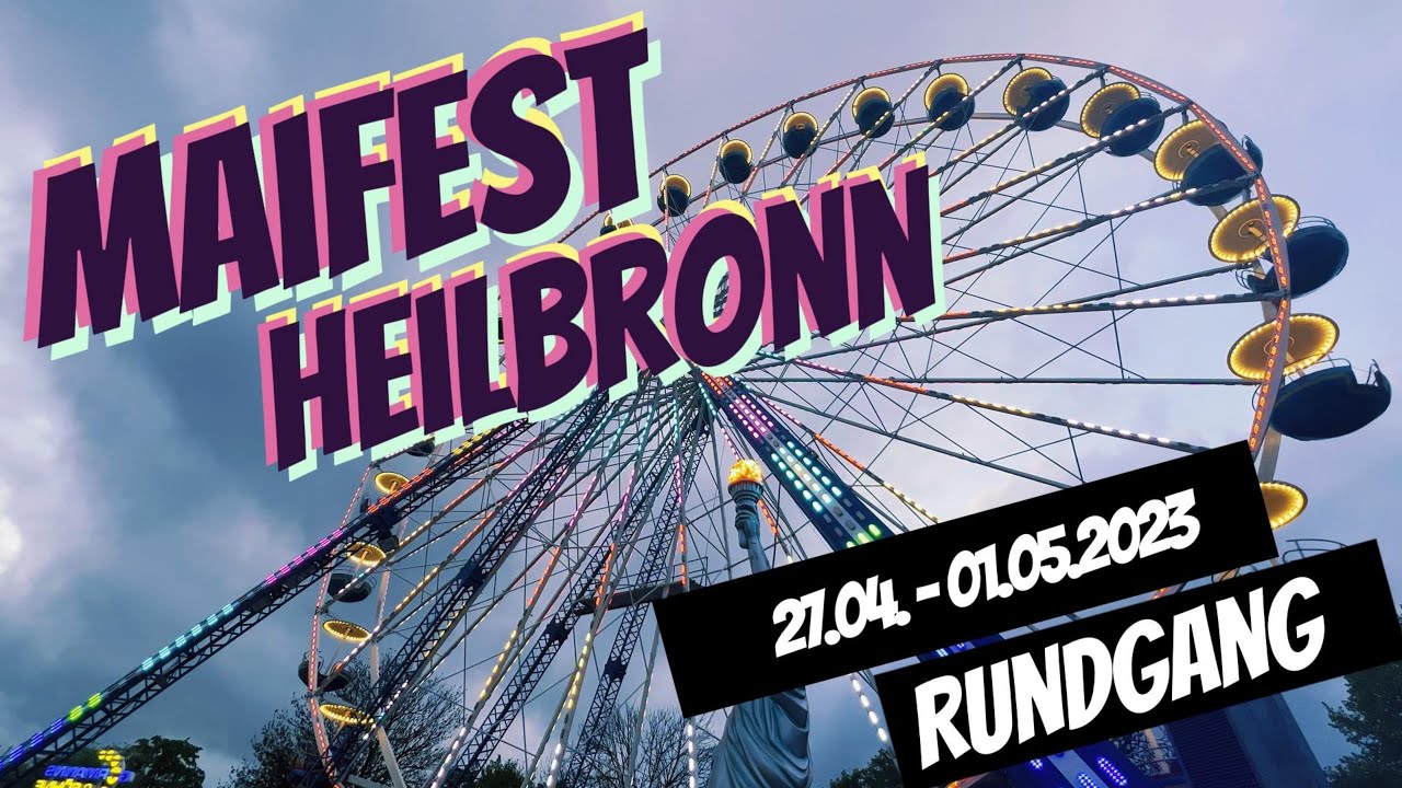 Maifest 2023 | Rundgang | Heilbronn Maifest 2023 | Rundgang | Heilbronn