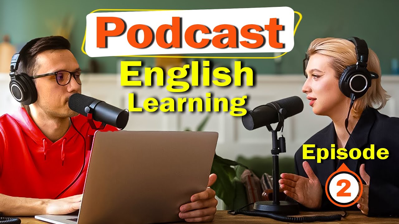 English Conversation with Vocabulary & Explanation | Podcast English Learning - Episode 2