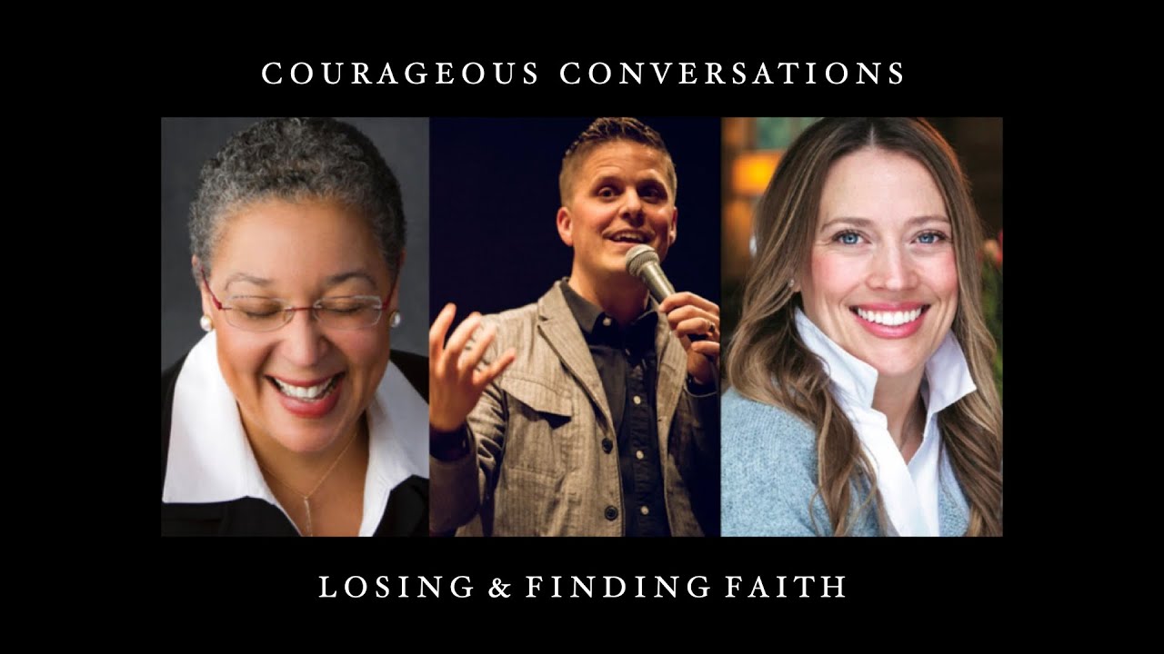 Courageous Conversations: Losing & Finding Faith (Dec 2021)