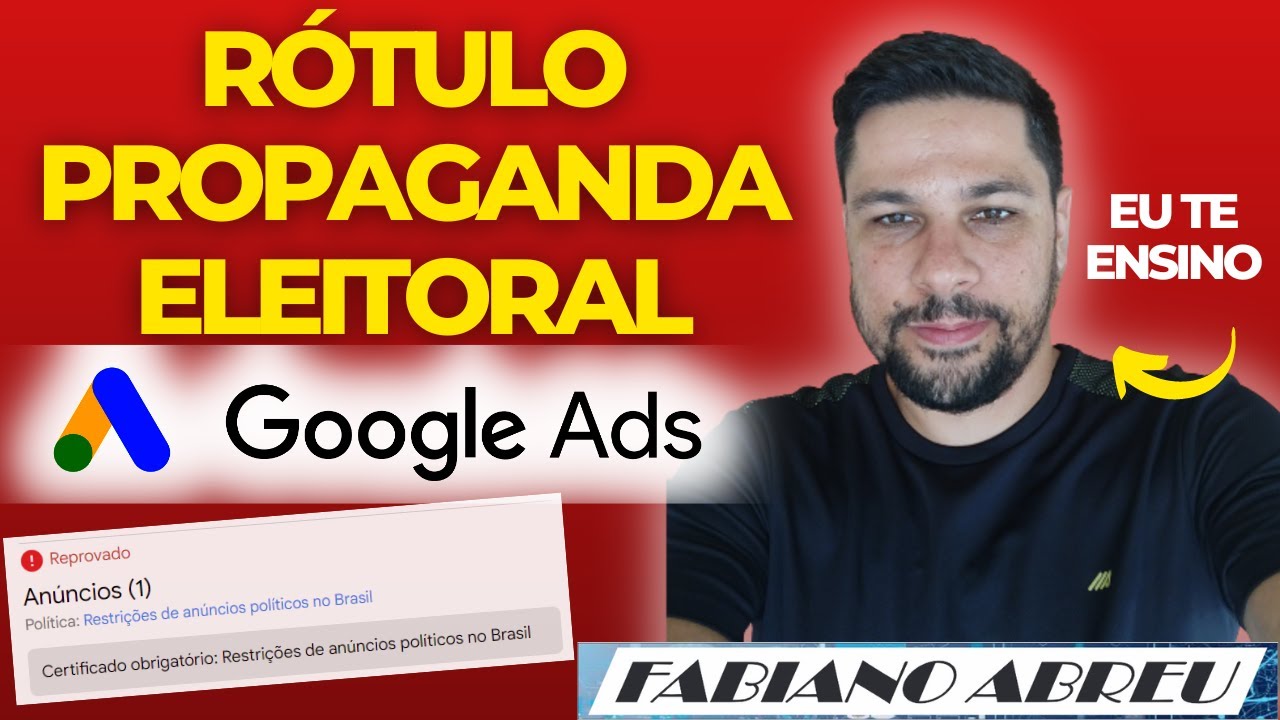 Como Criar o Rótulo de Propaganda Eleitoral no Google Ads