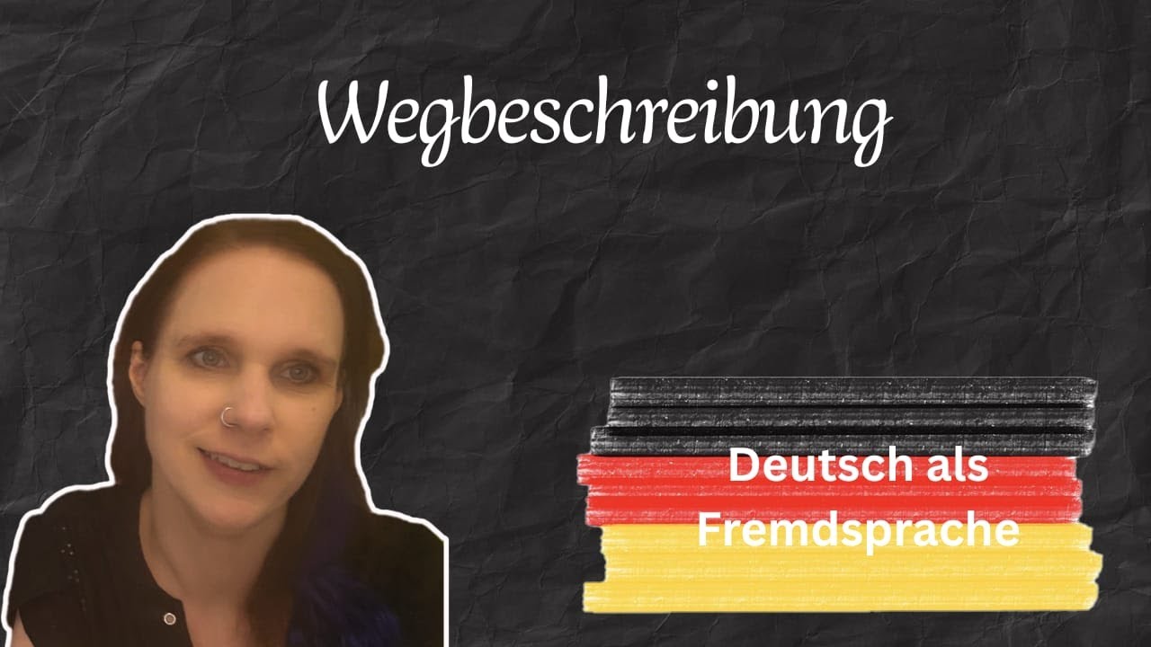 Wegbeschreibung auf Deutsch