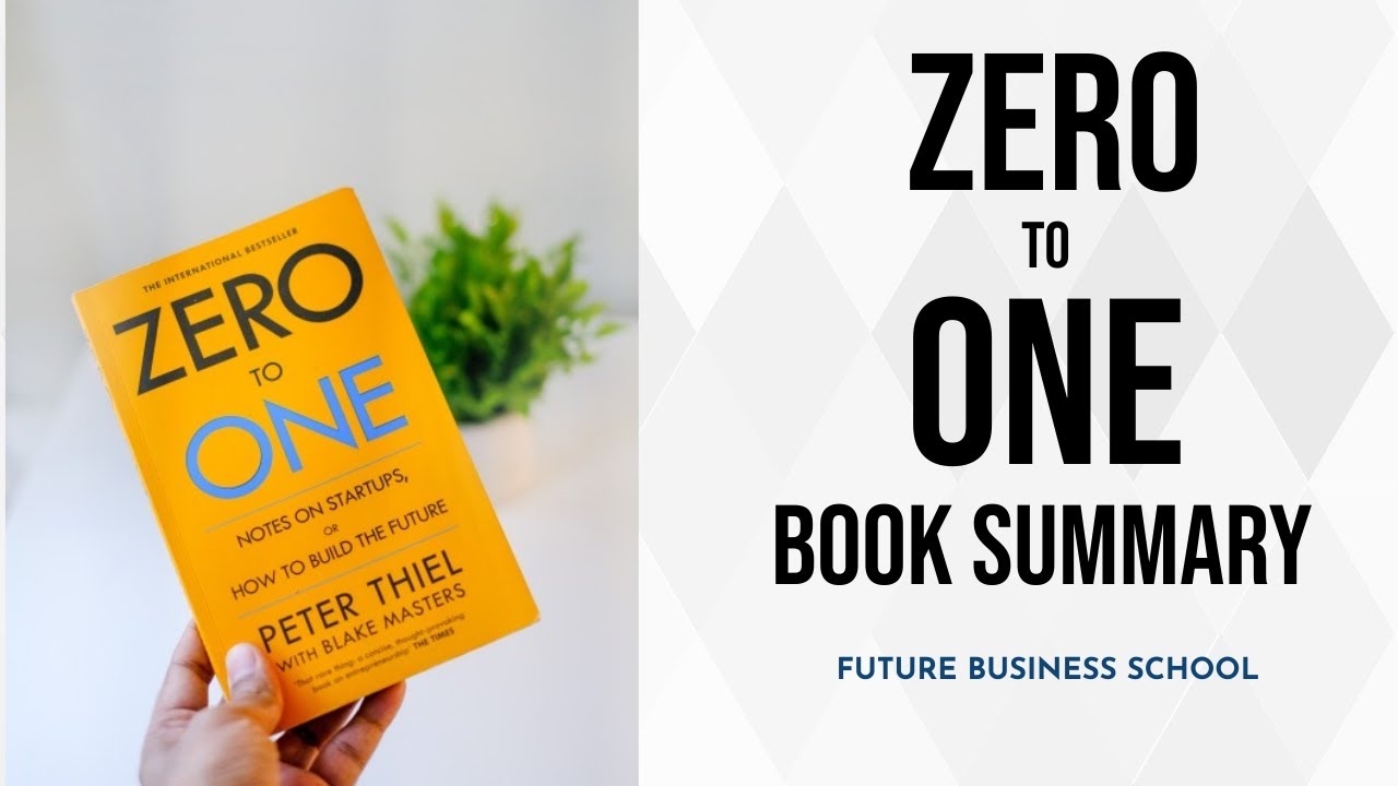 Zero to One Book Summary | FBS | Future Business School | Startup Journey | Success Principles