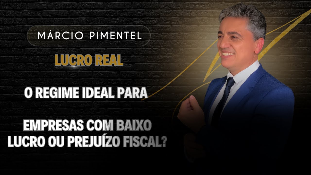 Lucro Real: o regime ideal para empresas com baixo lucro ou prejuízo fiscal?