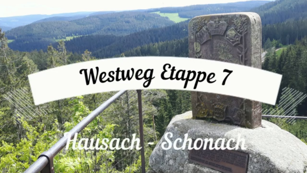 WESTWEG SCHWARZWALD 2019 Etappe 7 (Hausach - Schonach)