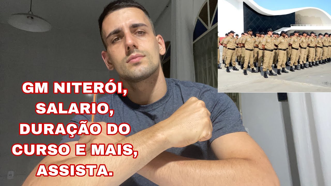 GUARDA MUNICIPAL DE NITERÓI, SALÁRIO, RAS, TEMPO DE CURSO, PLANO DE CARREIRA.