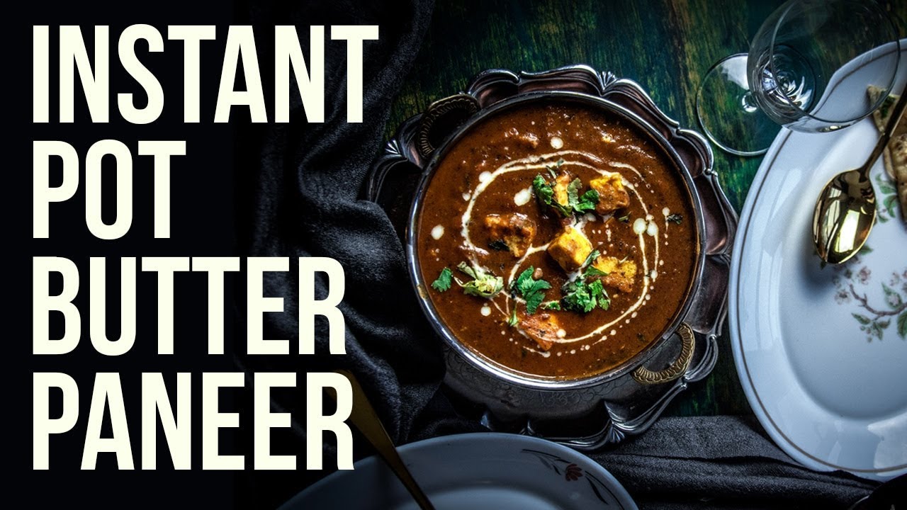 Instant Pot Butter Paneer Recipe | Butter Paneer Masala Recipe | Paneer Curry At Home