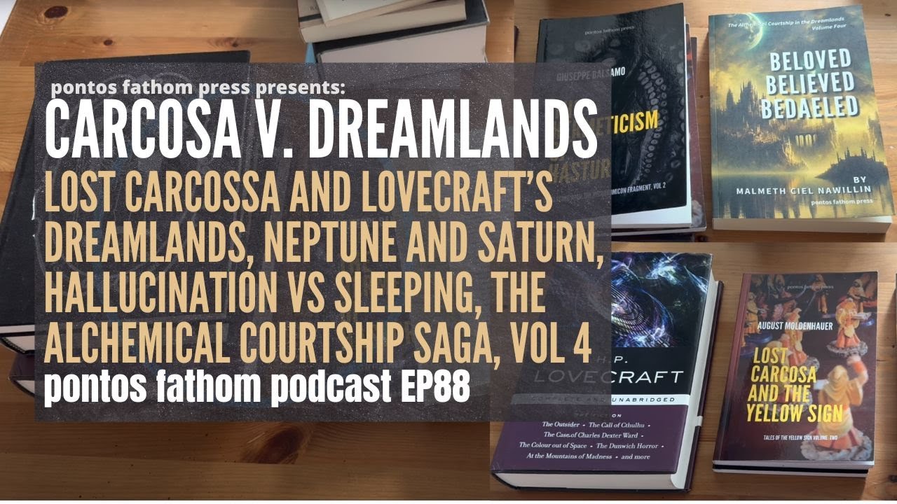 Lost Carcosa vs. Lovecraft’s Dreamlands | Pontos Fathom Podcast Episode 88